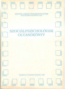 Solymos Zsuzsanna (szerk.), Pataki Ferenc - Szociálpszichológiai olvasókönyv Solymos Zsuzsanna (szerk.), Pataki Ferenc - Szociálpszichológiai olvasókönyv, Budapest 1994 antikvár könyv