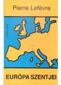 Pierre Lefévre - Európa szentjei