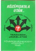 Práff Csaba,Holéczi Éva,Szabó Imre - Középiskola után...