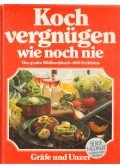 Arne Krüger,Christian Taubner,Anette Wolter - Kochvergnügen wie noch nie