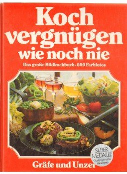 Arne Krüger, Christian Taubner, Anette Wolter - Kochvergnügen wie noch nie Arne Krüger, Christian Taubner, Anette Wolter - Kochvergnügen wie noch nie, 1982 antikvár könyv