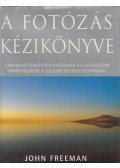 John Freeman - A fotózás kézikönyve