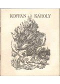 N. Pénzes Éva,Pogány Ö. Gábor - Koffán Károly gyűjteményes kiállítása (dedikált)