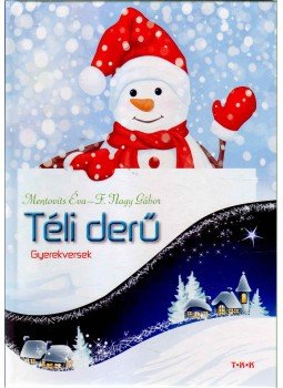 Mentovits Éva, F. Nagy Gábor - Téli derű Mentovits Éva, F. Nagy Gábor - Téli derű, 2014 antikvár könyv