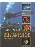 Bobály Mihály - Bali tengeri búvárfotók