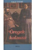 Nagy Endre - Öregek kalauza