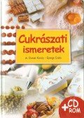 Dr. Dunszt Károly,Gyenge Csaba - Cukrászati ismeretek