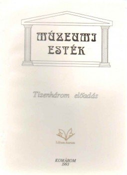 Liszka József - Múzeumi esték Liszka József - Múzeumi esték, 1993 antikvár könyv