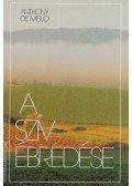ANTHONY DE MELLO - A szív ébredése