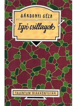 Gárdonyi Géza - Egri csillagok Gárdonyi Géza - Egri csillagok, 0 antikvár könyv
