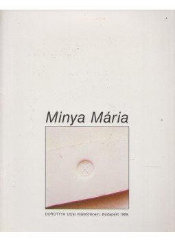 Sárosdy Judit - Minya Mária keramikusművész kiállítása Sárosdy Judit - Minya Mária keramikusművész kiállítása, Budapest 1989 antikvár könyv