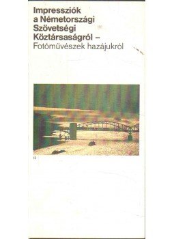  - Impressziók a Németországi Szövetségi Köztársaságról,  0 antikvár könyv
