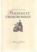 Krúdy Gyula - Boldogult úrfikoromban