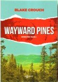Blake Crouch - Wayward Pines