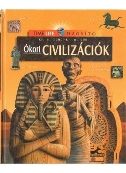 Ben F. Collins, John McNeill - Ókori civilizációk Ben F. Collins, John McNeill - Ókori civilizációk, 1999 antikvár könyv