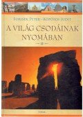 Forisek Péter,Köpösdi Judit - A világ csodáinak nyomában