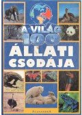 Diana Briscoe,Andrew Charman - A világ 100 állati csodája