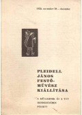 B. Supka Magdolna - Pleidell János festőművész kiállítása