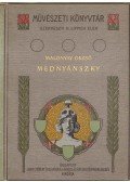 Malonyay Dezső - Mednyánszky