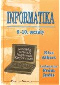 Kiss Albert,Ludányiné Prém Judit - Informatika 9-10. osztály