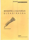 Osztovits Ágnes - Bevezetés a kulturális újságírásba