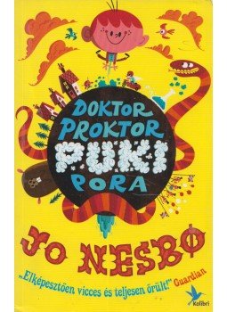 Jo Nesbo - Doktor Proktor pukipora Jo Nesbo - Doktor Proktor pukipora, 2012 antikvár könyv