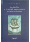 Tomka Béla - Szociálpolitika a 20. századi Magyarországon európai perspektívában