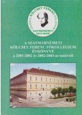 Sipos Attila (szerk.) - A Szatmárnémeti Kölcsey Ferenc Főgimnázium évkönyve a 2001-2002 és 2002-2003-as tanévről