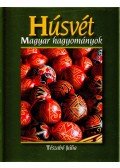 Tészabó Júlia - Húsvét - Magyar hagyományok