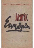 Pintér István,Gyulai István,Zala Tamás,Rudnyánszky István - Árnyék Európán