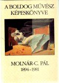 Csillag Pálné Éva (összeáll.) - A boldog művész képeskönyve