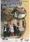 Eva Dénesová,Klára Kuzmová,Ján Rajtár,Ema Vasiová,Alzbeta Szabóová,Jana Minaroviech-Ratimorská - Duna mente vidékén