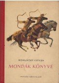 Komjáthy István - Mondák könyve