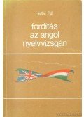 Heltai Pál - Fordítás az angol nyelvvizsgán
