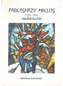 Ács Érmes Károly szerk. - Farkasházy Miklós (1895-1964) emlékkiállítása Ács Érmes Károly szerk. - Farkasházy Miklós (1895-1964) emlékkiállítása, 1994 antikvár könyv