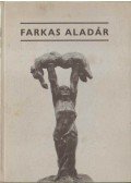 Goda Gábor,Farkas Aladár - Farkas Aladár
