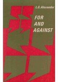 Alexander,L. G. - For and Against
