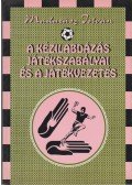 Madarász István - A kézilabdázás játékszabályai és a játékvezetés