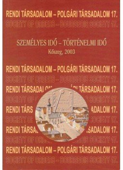 Mayer László, Tilcsik György - Személyes idő - történelmi idő Mayer László, Tilcsik György - Személyes idő - történelmi idő, Szombathely 2006 antikvár könyv