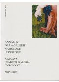 Veszprémi Nóra - Annales de la Galerie Nationale Hongroise - A Magyar Nemzeti Galéria évkönyve 2005-2007