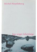 Michel Houellebecq - Egy sziget lehetősége