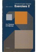 Thomson, A. J.,A. V. Martinet - A Practical English Grammar Exercises 2