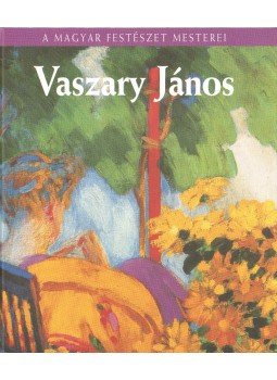 Plesznivy Edit - Vaszary János Plesznivy Edit - Vaszary János, Budapest 2009 antikvár könyv