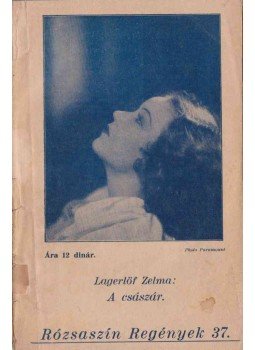 Lagerlöf, Zelma - A császár Lagerlöf, Zelma - A császár, Budapest 1925 antikvár könyv