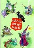 Szép Ernő - Mátyás király tréfái