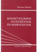 Kormos Sándor - Közművelődési intézmények és szervezetek