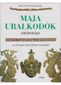 Martin, Simon,Grube, Nikolai - Maja uralkodók krónikája