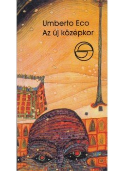 Umberto Eco - Az új középkor Umberto Eco - Az új középkor, Budapest 2008 antikvár könyv