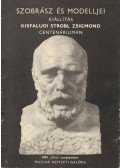 N. Pénzes Éva - Szobrász és modelljei kiállítás Kisfaludi Strobl Zsigmond centenáriumán