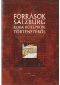 Nótári Tamás - Források Salzburg kora középkori történetéből